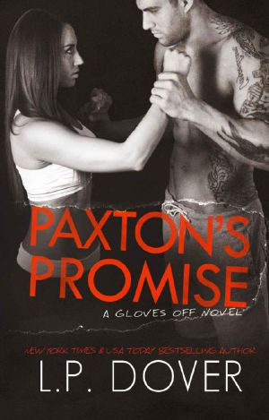 [Gloves Off 05] • Paxton's Promise